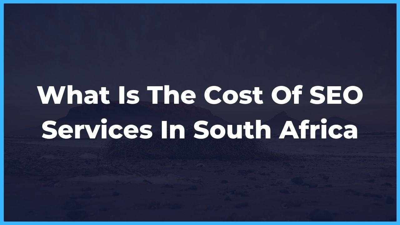 cost of seo in south africa